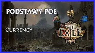 Podstawy Path of Exile Poradnik - Currency
