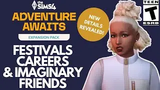 New Details: Festivals, Careers, Imaginary Friends  (Sims 4 Adventure Awaits)