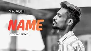 NAME (Official Audio) -  Mr Abhi  - 2026