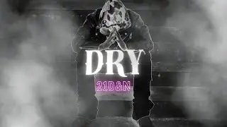 DRY ( OFFICIAL VIDEO )