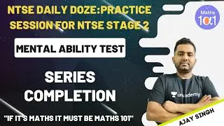Series Completion | Practice Session for NTSE Stage 2 | Mental Ability Test | Ajay Singh