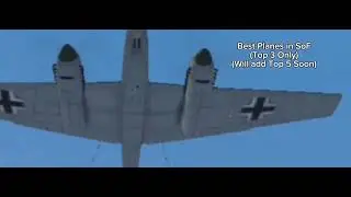 Top 3 Best Planes in SoF (TOP 5 COMING SOON)