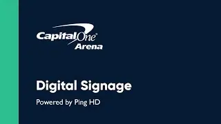 Capital One Arena Digital Signage by Ping HD