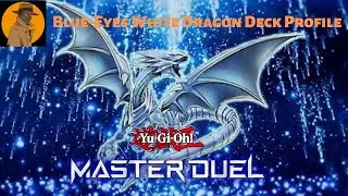 Blue Eyes White Dragon Master Duel Deck Profile and Replays