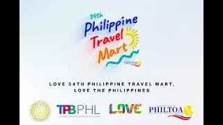 Love the Philippines: 34th Philippine Travel Mart 2023
