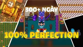 Tôi đã chơi 300 NGÀY trong Stardew Valley | 100% PERFECTION