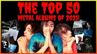 The Top 50 BEST Metal Albums of 2021!
