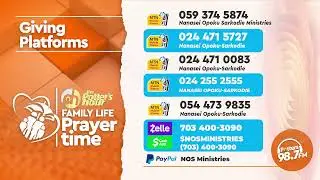 FAMILY PRAYER TIME WITH GOD’S SERVANT NANASEI OPOKU-SARKODIE, 25/01/2026