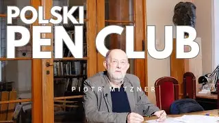 Piotr Mitzner, film dla Polskiego PEN Clubu