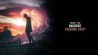 Hackerz - Fucking Drop