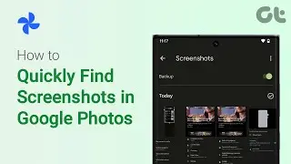 How to Quickly Find Screenshots in Google Photos | Screenshot Search Tutorial | Guiding Tech