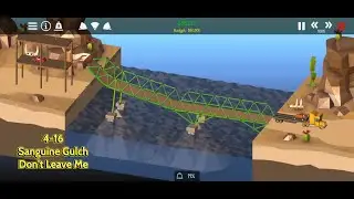 Poly Bridge 2 - Sanguine Gulch - Don't Leave Me (4-16)