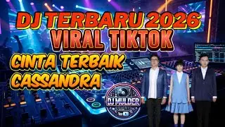 🔥 DJ Viral Terbaru 2026 | CINTA TERBAIK | DJ Remix Full Bass 🔥