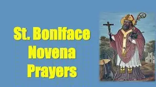 St. Boniface Novena feast day 5th June 2022 Patron Saint of Germany