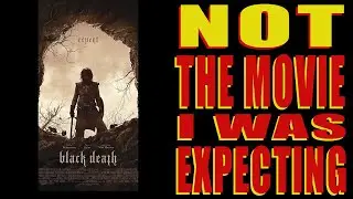 Black Death Review - Well, THAT was different!