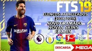SAIUU!! FTS 19 MOD FIFA 18/GRAMADO FULL HD/NOVAS CHUTEIRAS/NOVAS SKINS/NOVO CONTROLE/E Mais...⚽