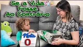 SE A VIDA FOSSE AO CONTRÁRIO NA ESCOLA Dany e Cadu