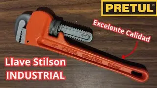 Llave Stilson PRETUL. Review, Excelente Calidad A Un Excelente Precio.