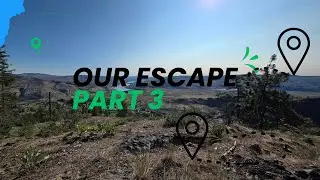 Our Escape Part 3