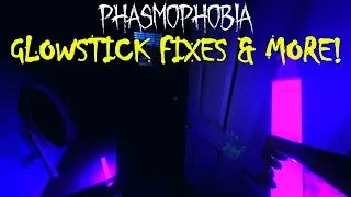 Glowsticks fixes & more! Beta branch update - Phasmophobia