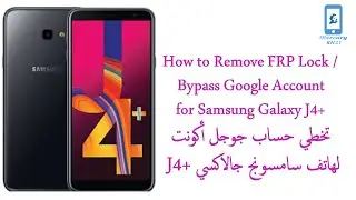 GALAXY J4+ J4 Plus J415F FRP Lock / Remove google Last security تخطي جوجل أكونت لهاتف  جالاكسي