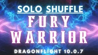 FURY WARRIOR|PVP|SOLO SHUFFLE|10.0.7|RAMPAGE PUMP|