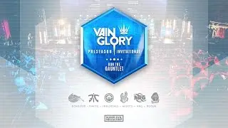 Vainglory Preseason Invitational - Spring 2017