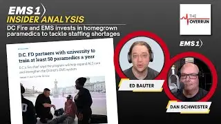 Insider analysis: DCFEMS invests in homegrown paramedics to tackle staffing shortages | The Overrun