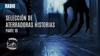 Selecci&oacute;n de HISTORIAS DE TERROR,  Parte 10 - Terror Anal&oacute;gico EP 40
