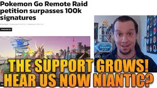 100,000 SIGNATURES! Pokemon GO Remote Raid Petition UPDATE! #HearUsNiantic