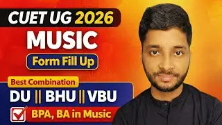 CUET UG Performing Arts 2026 | Best Combination for Graduation in Music form BHU, DU, AU, VBU #cuet