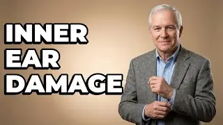 What Causes Sensorineural Hearing Loss From Inner Ear Damage?