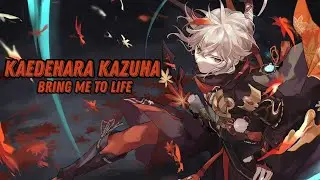 Kaedehara Kazuha [AMV] - Bring Me To Life