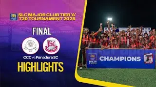 HIGHLIGHTS &ndash; Panadura SC vs CCC &ndash; SLC Major Clubs T20 Tournament 2025 &ndash; Final