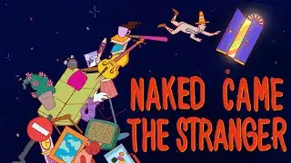 NAKED CAME THE STRANGER