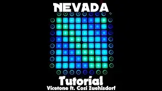 Vicetone - Nevada (ft. Cozi Zuehlsdorff) // Launchpad Tutorial // Epic Note