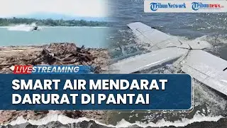 🔴BREAKING NEWS: Pesawat Smart Air PK-SNS Jatuh di Pantai Nabire Barat, Bawa 13 Penumpang