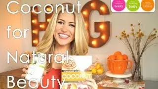 Coconut for Natural Beauty DIY Recipes | The Healthy Grocery Girl&reg; Show