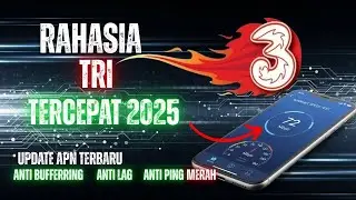 RAHASIA APN TRI TERCEPAT 2025: Internet Ngebut Anti Buffering! (Gaming & Streaming) - UPDATE APN TRI