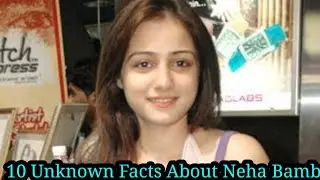 10 Unknown Facts About Neha Bamb | Neha Bamb Biography | (@Cat123._) 