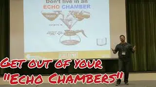 Avoid Echo Chambers in your life.