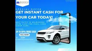 Get Instant Cash For Your Car Today | Best Cash For Cars Melbourne