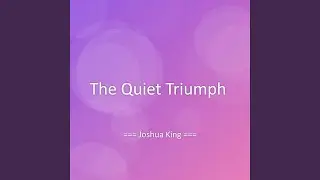 The Quiet Triumph