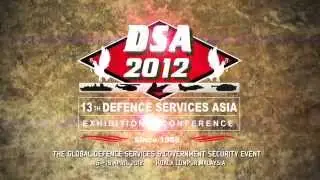 DSA 2012 13th Defence Services Asia Exhibition Conference Kula Lumpur Malaysia 16 - 19 April 2012