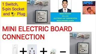 Mini Electric Board Connection Using 1 Switch,  1 Socket and 1 Plug