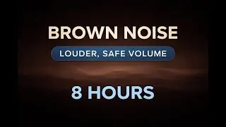 Brown Noise – Louder Safe Volume for Deep Sleep | 8 Hours