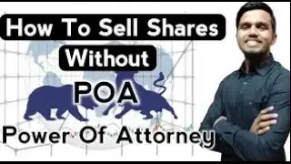 How To Sell Shares Without Power Of Attorney | POA | #stockmarket