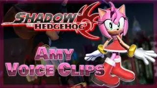 All Amy Voice Clips • Shadow the Hedgehog Video Game 2005 • All Voice Lines