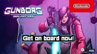 Gunborg: Dark Matters - Launch Trailer - Nintendo Switch