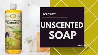 Best Unscented Soap in 2026 - Top 7 Review